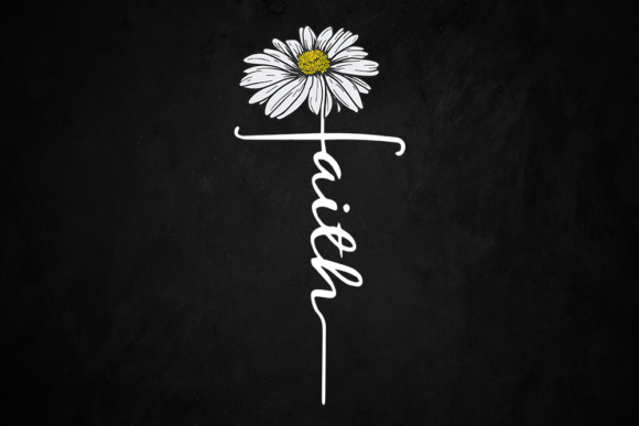 Faith Daisy Christian Believe Positive: Graphics & Print Templates