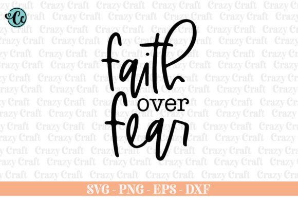 Faith Over Fear SVG: Graphics for Christian Crafts