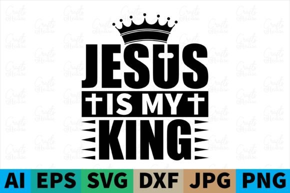 Jesus is My King Graphics: Editorial Print Templates