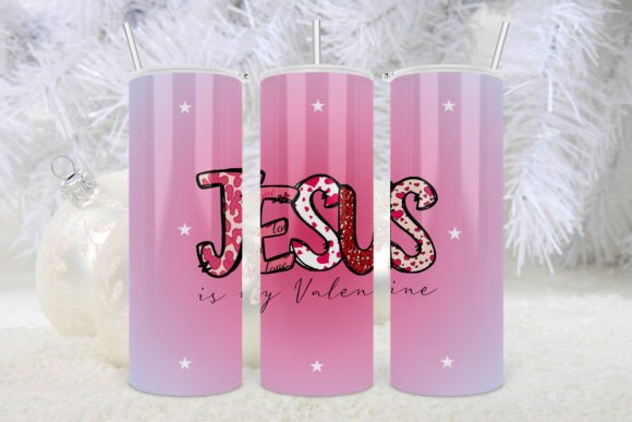 Jesus is My Valentine Tumbler Love Png: Graphics & Crafts