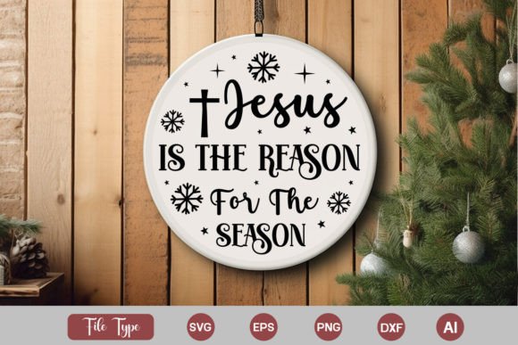 Jesus is the Reason for the Season Round: Graphics & Crafts
