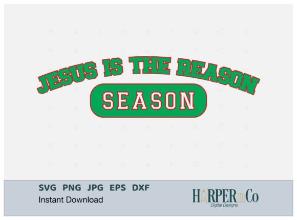 Jesus is the Reason Season SVG: Graphics for Crafts