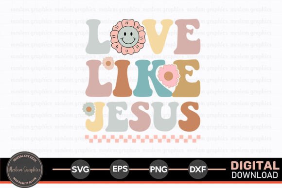 Love Like Jesus SVG: Retro Graphics for Faith Crafts