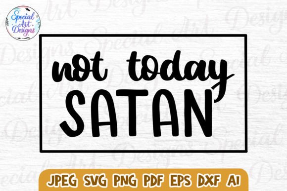 Not Satan Love Like Jesus SVG: Graphics for Crafts