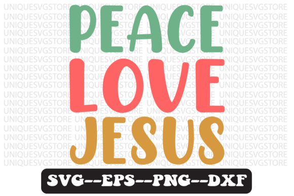 Peace Love Jesus Groovy Retro Graphics for Crafts